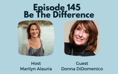 Eps 145 – Be the Difference with Donna DiDomenico